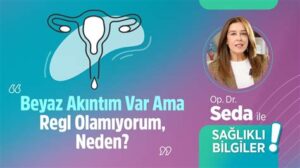 Akıntım Var Ama Regl Olamıyorum: Neden Olabilir?