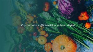 Asparagus: Besin Değeri ve Sağlık Faydaları