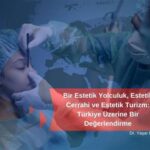 Büyük Meme: Estetik ve Sağlık Açısından Değerlendirme