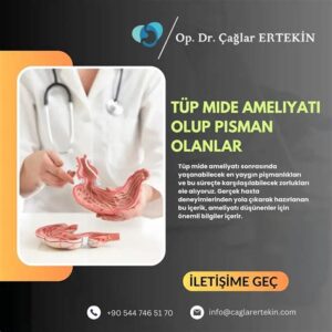 Tüp Mide Ameliyatı Olup Pişman Olanlar: Deneyimlerini Paylaşıyor